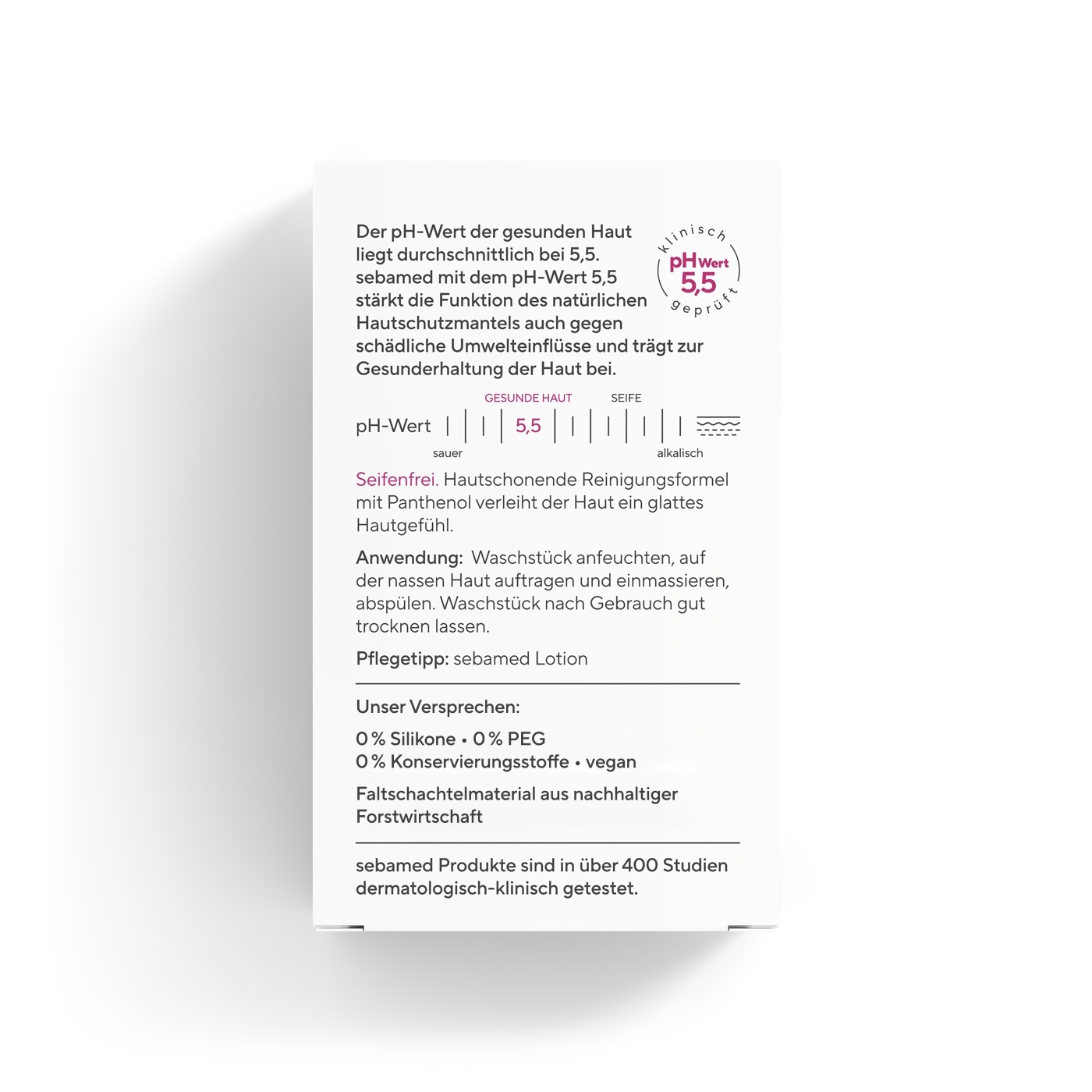 Das Sebamed Produkt hat einen pH-Wert von 5,5.